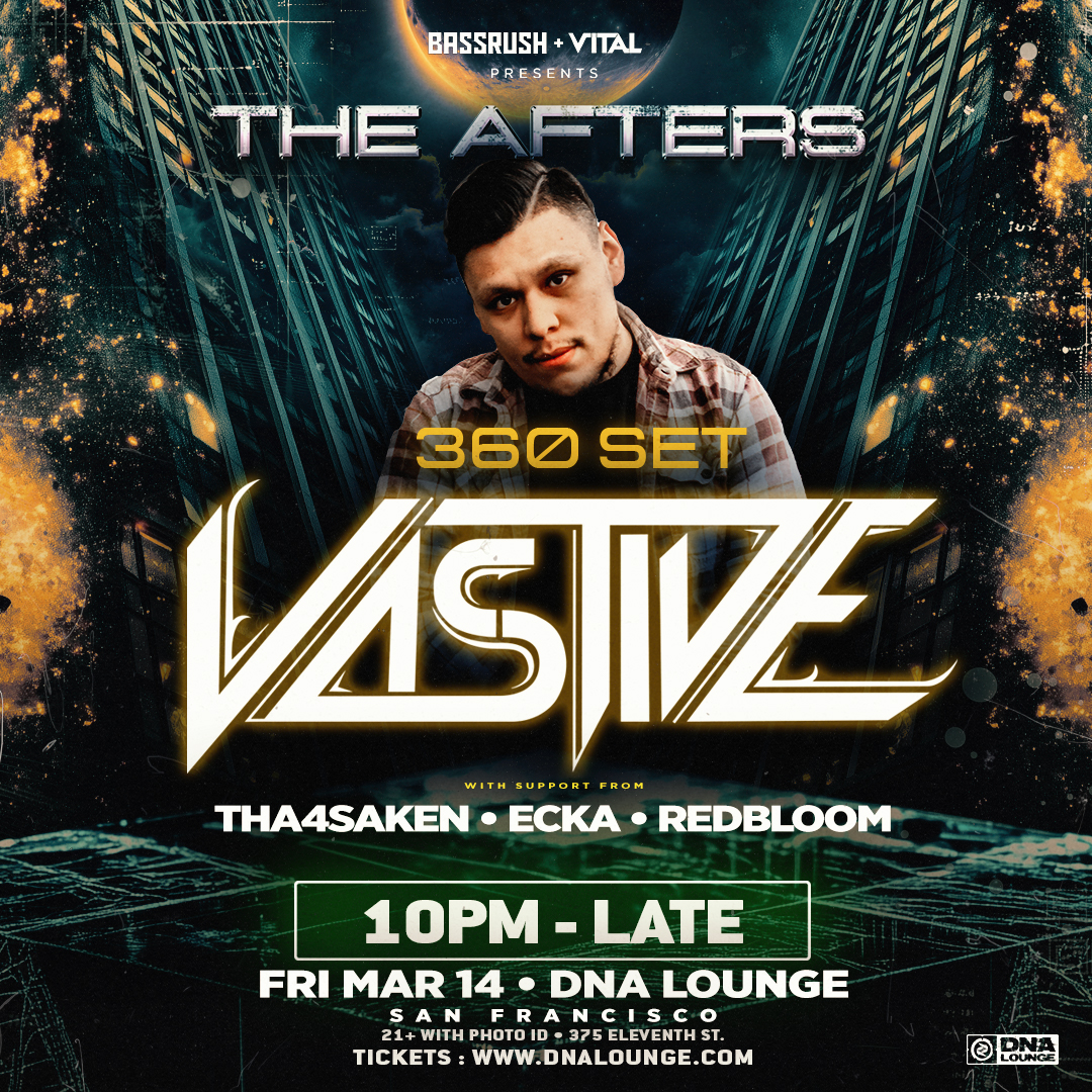 Bassrush & Vital Preset: The Afters with VASTIVE